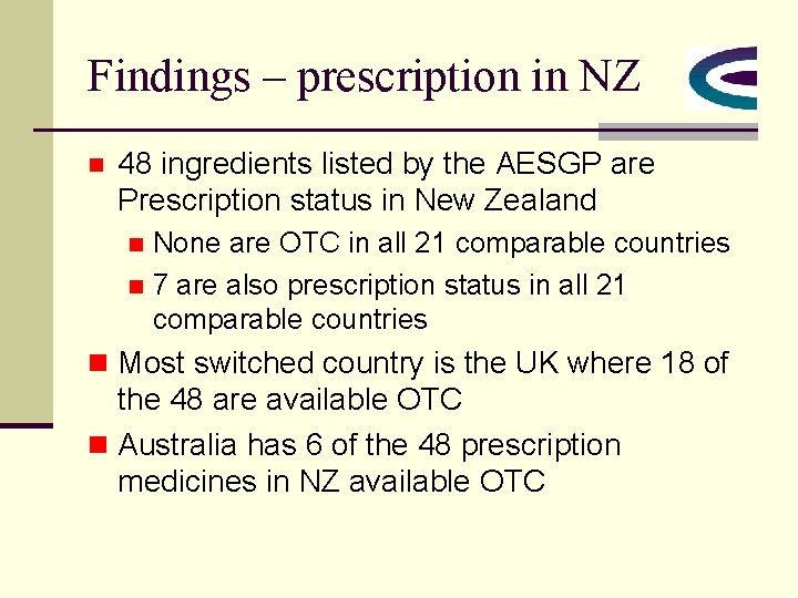Findings – prescription in NZ n 48 ingredients listed by the AESGP are Prescription