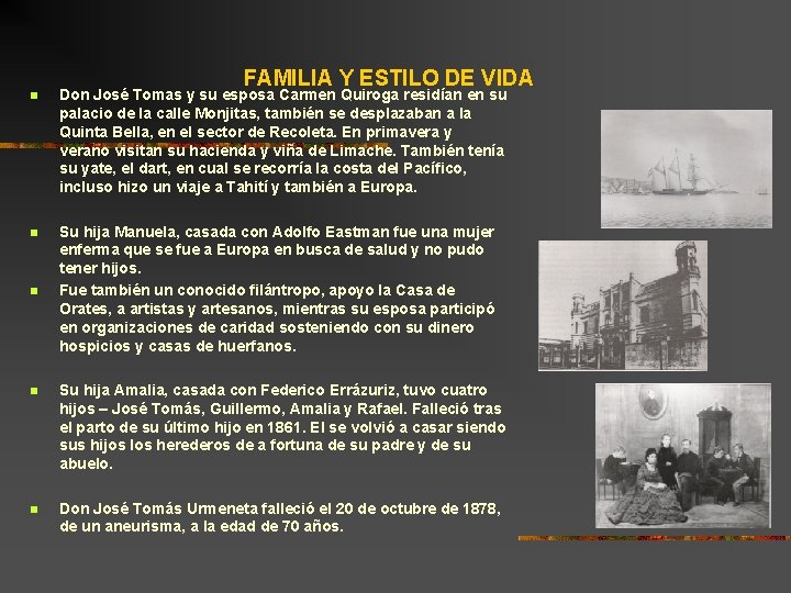 FAMILIA Y ESTILO DE VIDA n Don José Tomas y su esposa Carmen Quiroga FAMILIA Y ESTILO DE VIDA n Don José Tomas y su esposa Carmen Quiroga