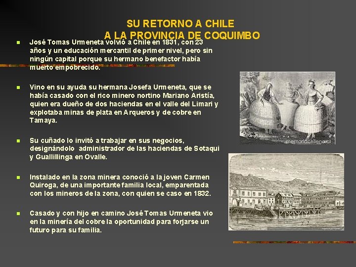 SU RETORNO A CHILE A LA PROVINCIA DE COQUIMBO n José Tomas Urmeneta volvió SU RETORNO A CHILE A LA PROVINCIA DE COQUIMBO n José Tomas Urmeneta volvió