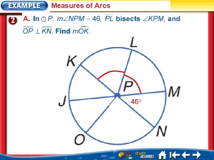 Measures of Arcs 46 o 