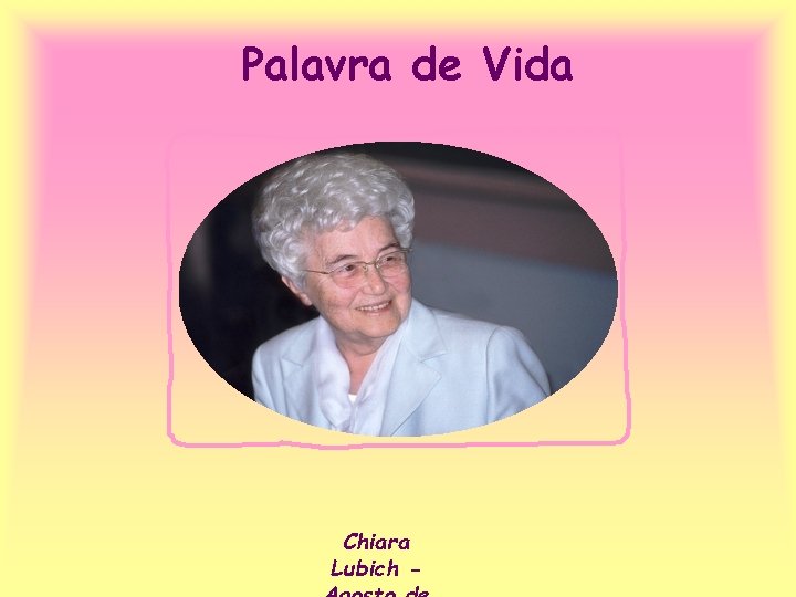 Palavra de Vida Chiara Lubich - 