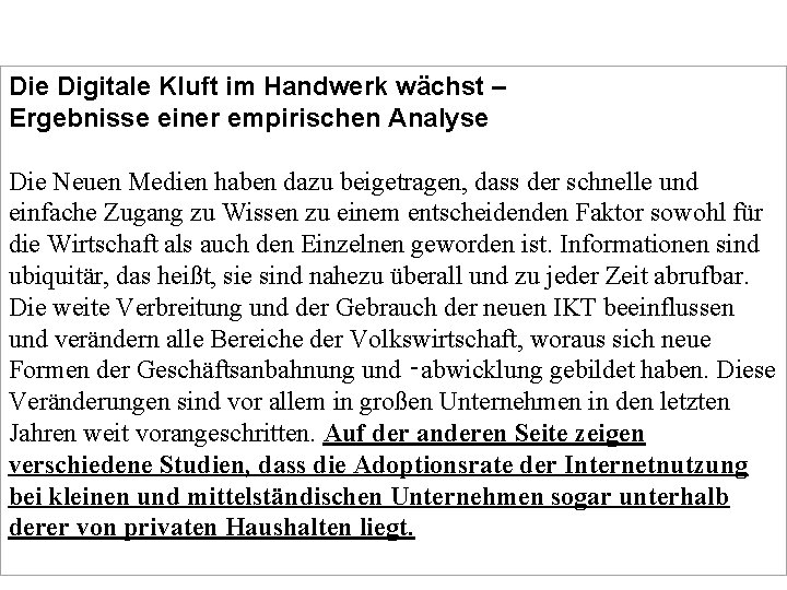Die Digitale Kluft im Handwerk wächst – Ergebnisse einer empirischen Analyse Die Neuen Medien