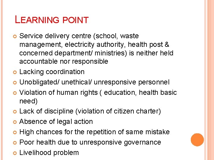 LEARNING POINT Service delivery centre (school, waste management, electricity authority, health post & concerned