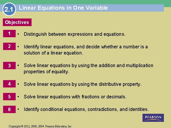2. 1 Linear Equations in One Variable Objectives 1 • Distinguish between expressions and