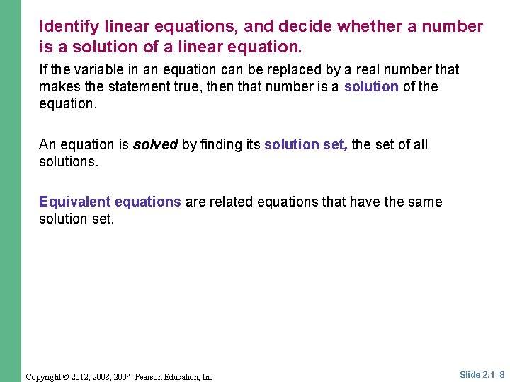 Identify linear equations, and decide whether a number is a solution of a linear