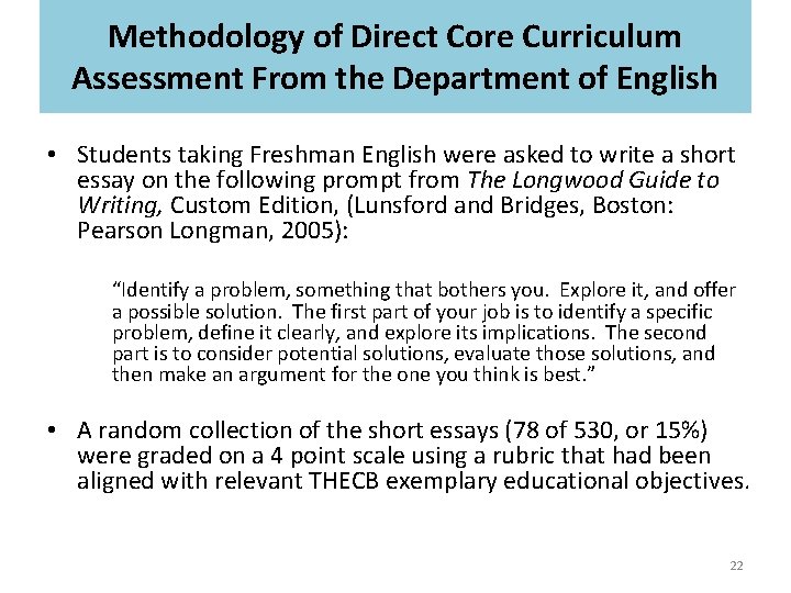 Methodology of Direct Core Curriculum Assessment From the Department of English • Students taking