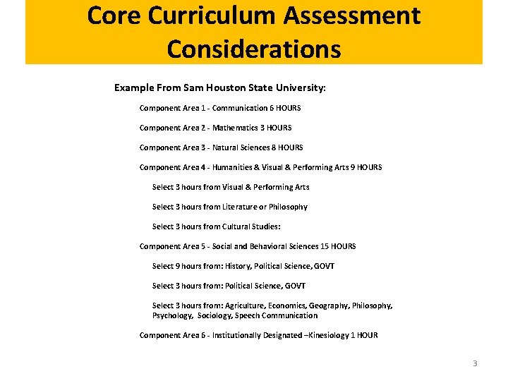 Core Curriculum Assessment Considerations Example From Sam Houston State University: Component Area 1 -