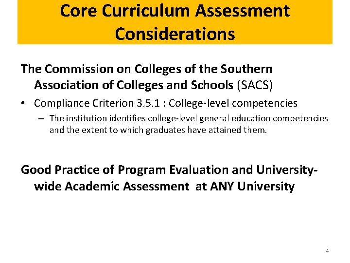 Core Curriculum Assessment Considerations The Commission on Colleges of the Southern Association of Colleges