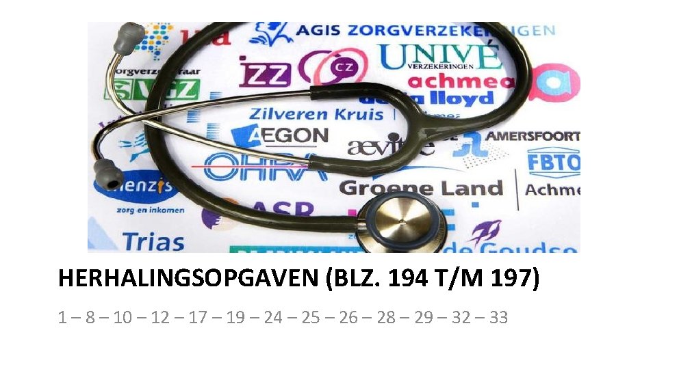 HERHALINGSOPGAVEN (BLZ. 194 T/M 197) 1 – 8 – 10 – 12 – 17