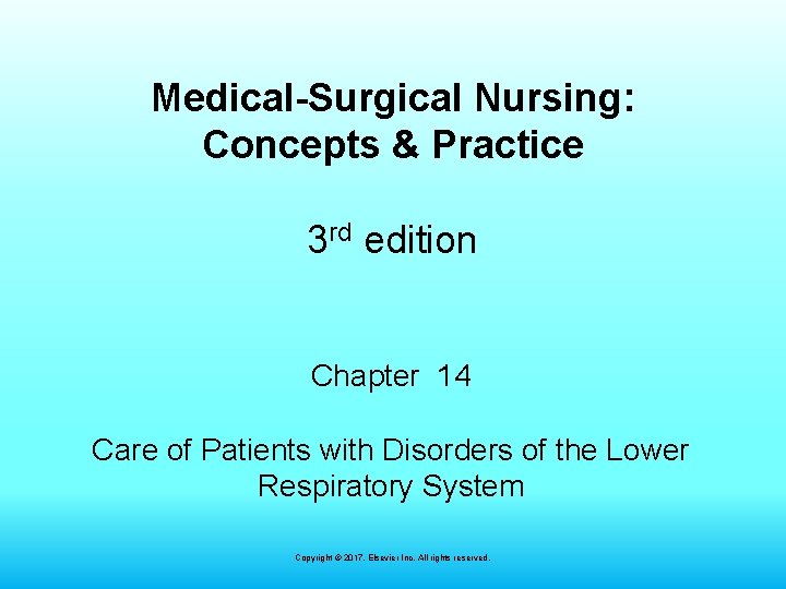 Medical-Surgical Nursing: Concepts & Practice 3 rd edition Chapter 14 Care of Patients with