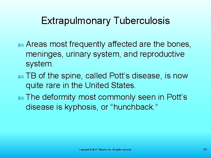 Extrapulmonary Tuberculosis Areas most frequently affected are the bones, meninges, urinary system, and reproductive