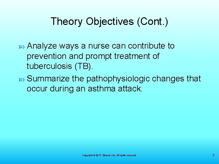 Theory Objectives (Cont. ) Analyze ways a nurse can contribute to prevention and prompt