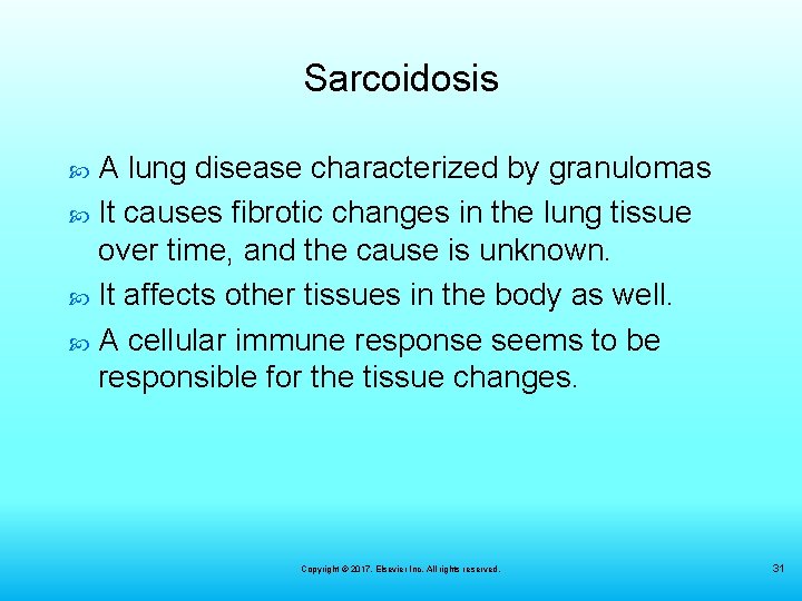 Sarcoidosis A lung disease characterized by granulomas It causes fibrotic changes in the lung