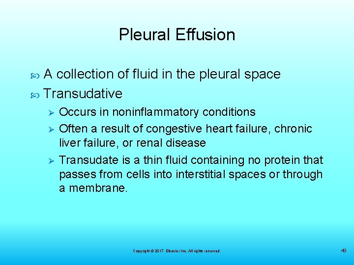 Pleural Effusion A collection of fluid in the pleural space Transudative Ø Ø Ø