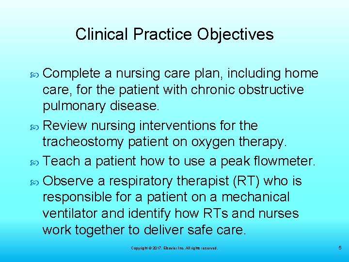 Clinical Practice Objectives Complete a nursing care plan, including home care, for the patient