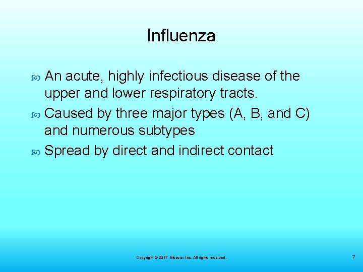 Influenza An acute, highly infectious disease of the upper and lower respiratory tracts. Caused