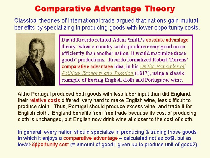 Comparative Advantage Theory Classical theories of international trade argued that nations gain mutual benefits