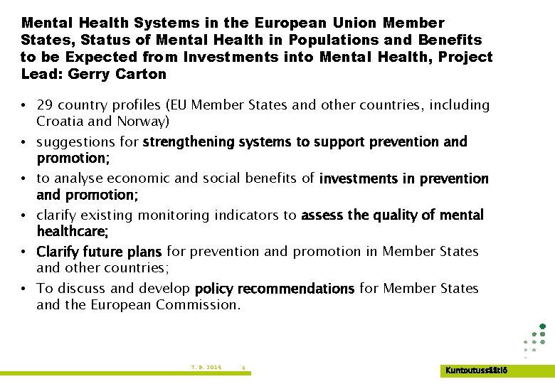 Mental Health Policy in the European Union Wellington
