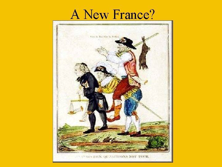 A New France? A New France?