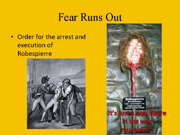 Fear Runs Out • Order for the arrest and execution of Robespierre It’s just Fear Runs Out • Order for the arrest and execution of Robespierre It’s just