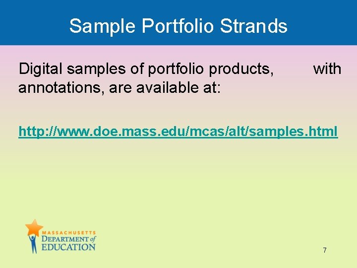 Sample Portfolio Strands Digital samples of portfolio products, annotations, are available at: with http: