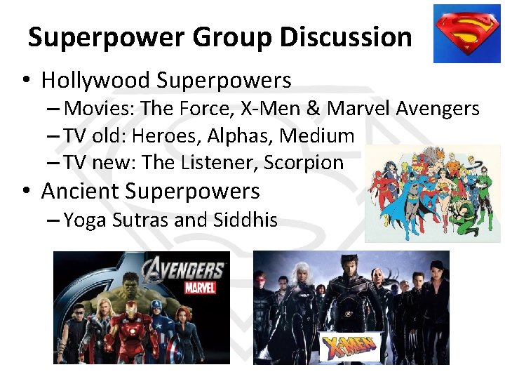 Superpower Group Discussion • Hollywood Superpowers – Movies: The Force, X-Men & Marvel Avengers