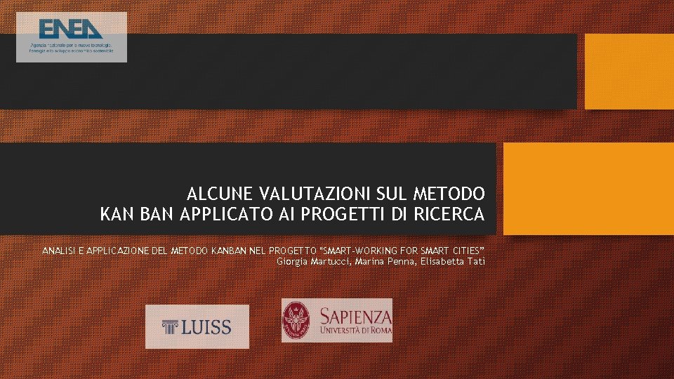 ALCUNE VALUTAZIONI SUL METODO KAN BAN APPLICATO AI PROGETTI DI RICERCA ANALISI E APPLICAZIONE
