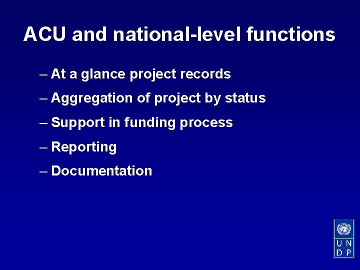 ACU and national-level functions – At a glance project records – Aggregation of project