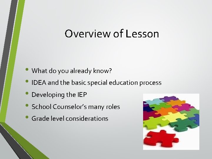 Overview of Lesson • What do you already know? • IDEA and the basic