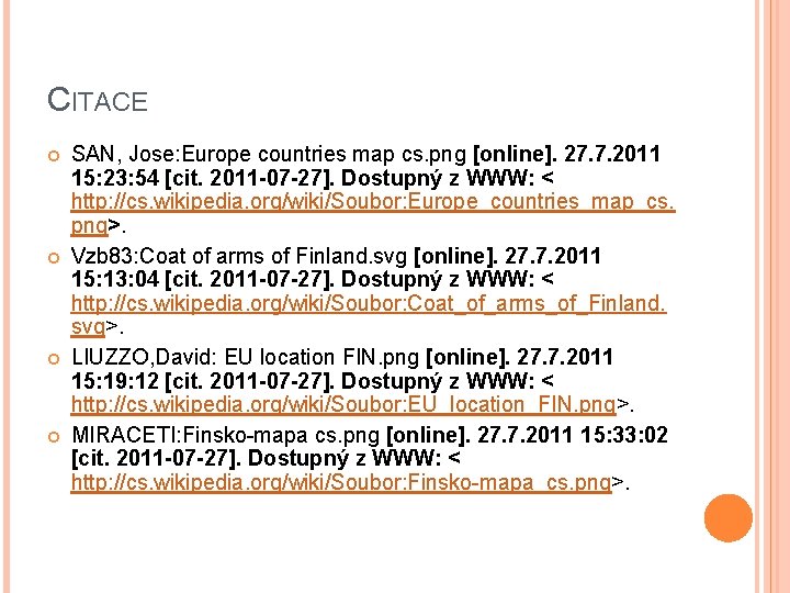 CITACE SAN, Jose: Europe countries map cs. png [online]. 27. 7. 2011 15: 23: