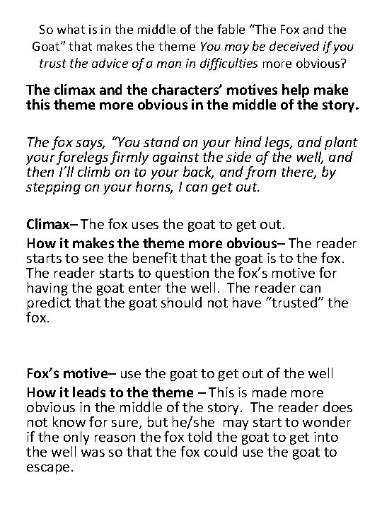 So what is in the middle of the fable “The Fox and the Goat”