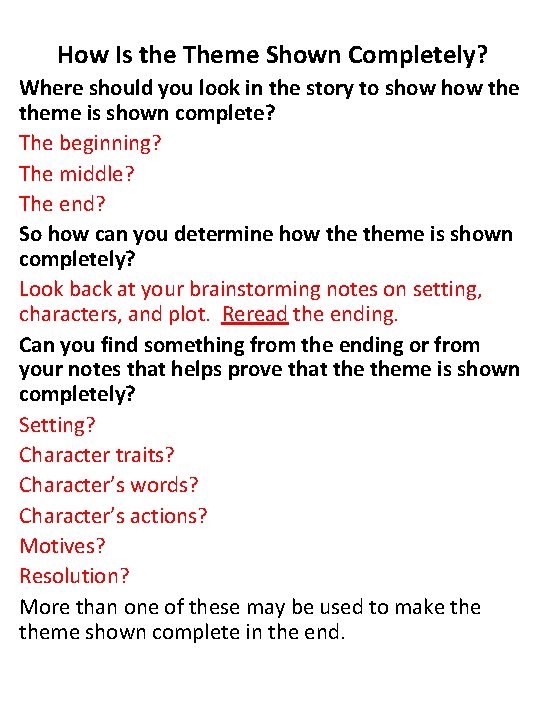 How Is the Theme Shown Completely? Where should you look in the story to