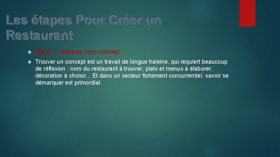 Les étapes Pour Créer un Restaurant Étape 2 : élaborez votre concept Trouver un