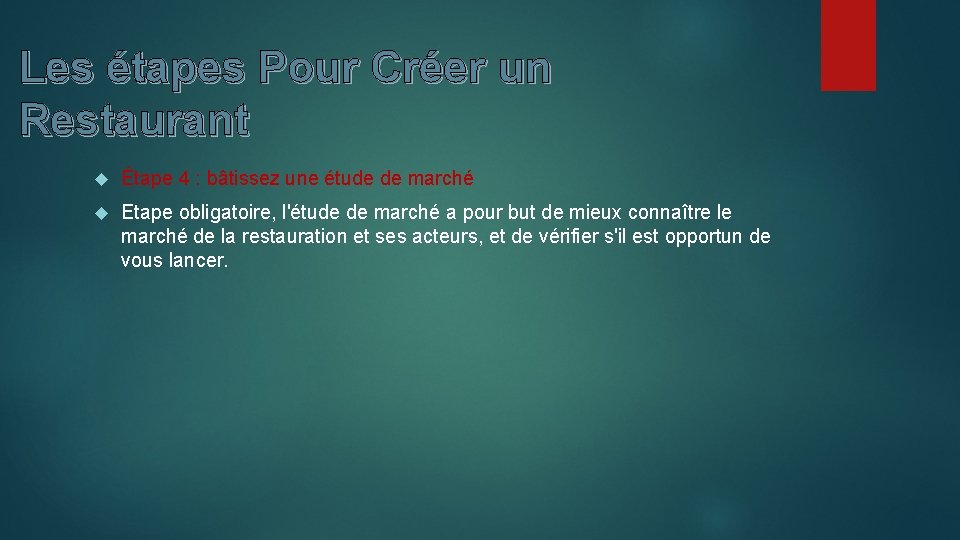 Les étapes Pour Créer un Restaurant Étape 4 : bâtissez une étude de marché