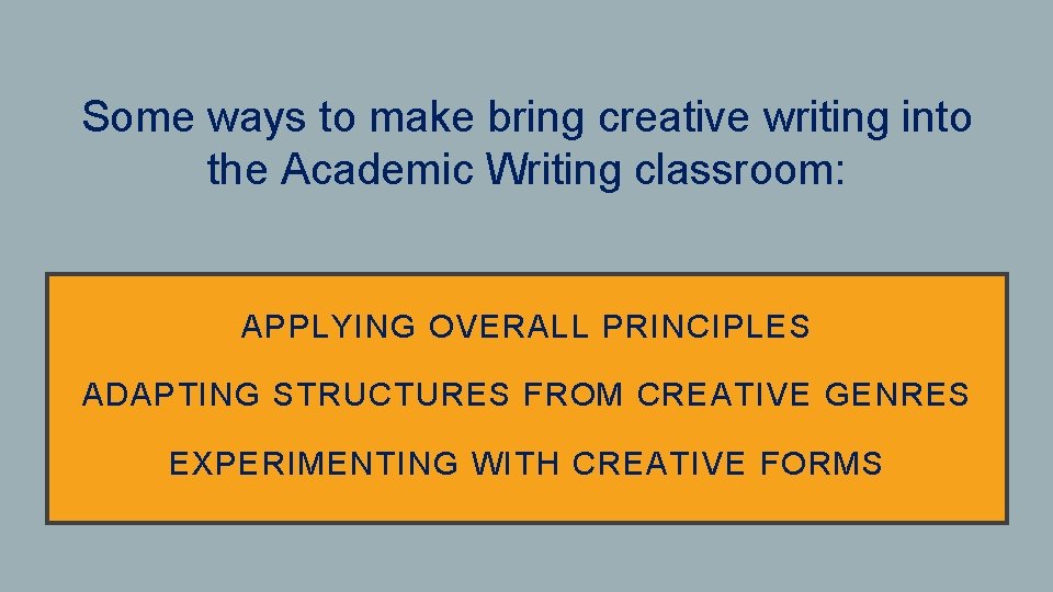 Some ways to make bring creative writing into the Academic Writing classroom: APPLYING OVERALL