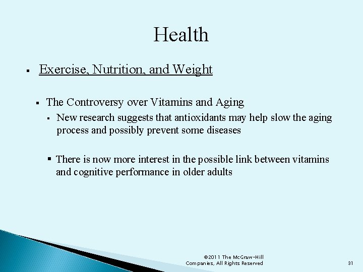 Health § Exercise, Nutrition, and Weight § The Controversy over Vitamins and Aging §