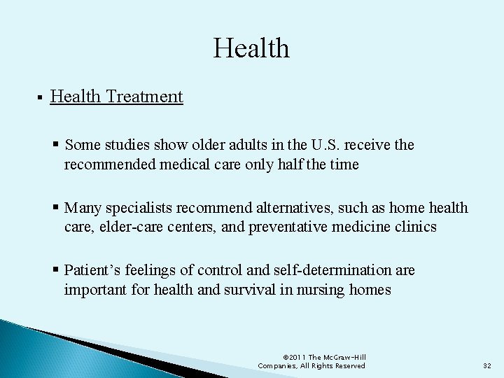 Health § Health Treatment § Some studies show older adults in the U. S.