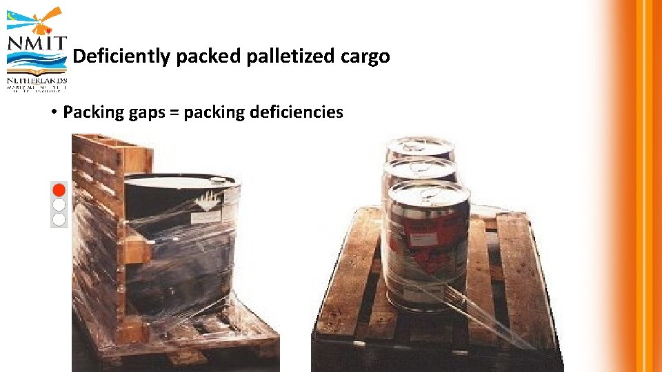 Deficiently packed palletized cargo • Packing gaps = packing deficiencies 