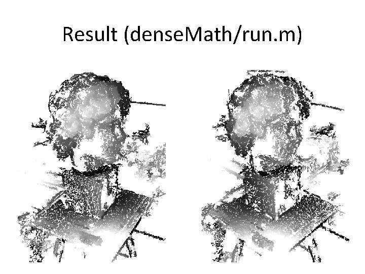 Result (dense. Math/run. m) 