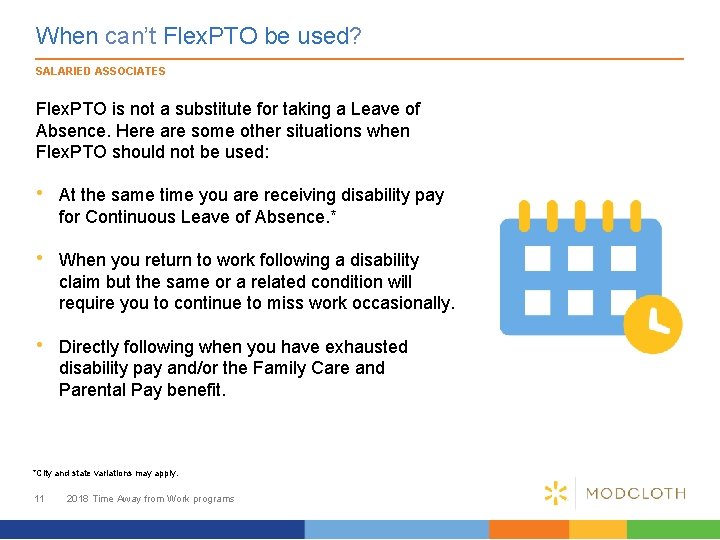 When can’t Flex. PTO be used? SALARIED ASSOCIATES Flex. PTO is not a substitute