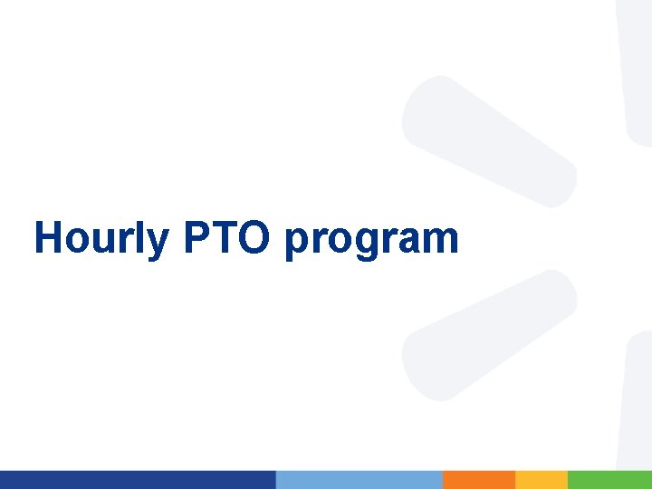 Hourly PTO program 12 