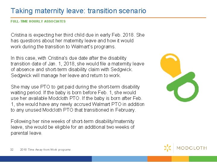Taking maternity leave: transition scenario FULL-TIME HOURLY ASSOCIATES Cristina is expecting her third child