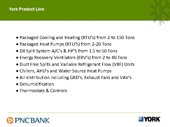 York Product Line · Packaged Cooling and Heating (RTU’s) from 2 to 150 Tons