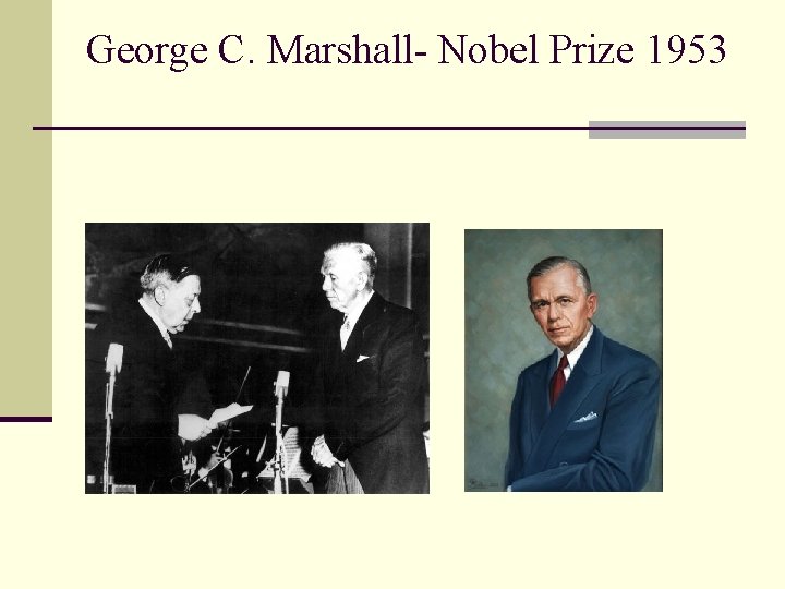 George C. Marshall- Nobel Prize 1953 