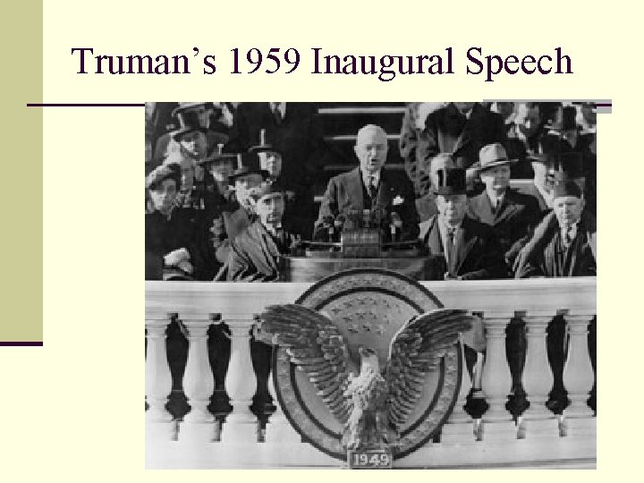 Truman’s 1959 Inaugural Speech 
