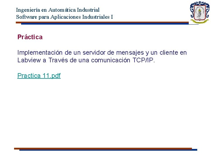 Ingeniería en Automática Industrial Software para Aplicaciones Industriales I Práctica Implementación de un servidor