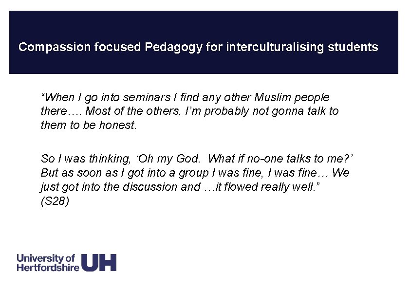 Compassion focused Pedagogy for interculturalising students “When I go into seminars I find any Compassion focused Pedagogy for interculturalising students “When I go into seminars I find any