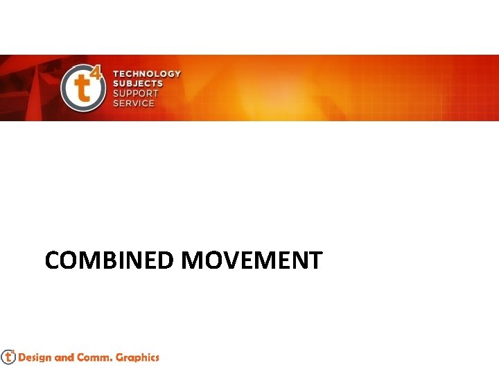 COMBINED MOVEMENT 