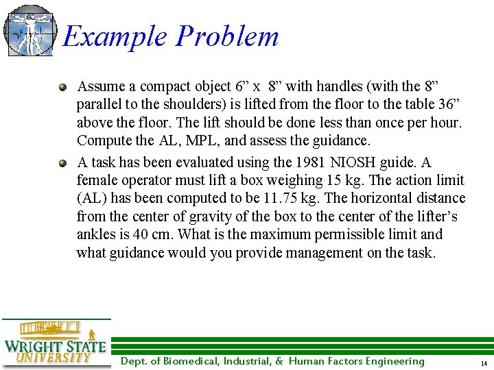 Example Problem Assume a compact object 6” x 8” with handles (with the 8” Example Problem Assume a compact object 6” x 8” with handles (with the 8”
