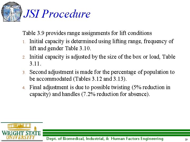 JSI Procedure Table 3. 9 provides range assignments for lift conditions 1. Initial capacity JSI Procedure Table 3. 9 provides range assignments for lift conditions 1. Initial capacity